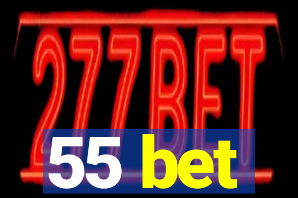 55 bet